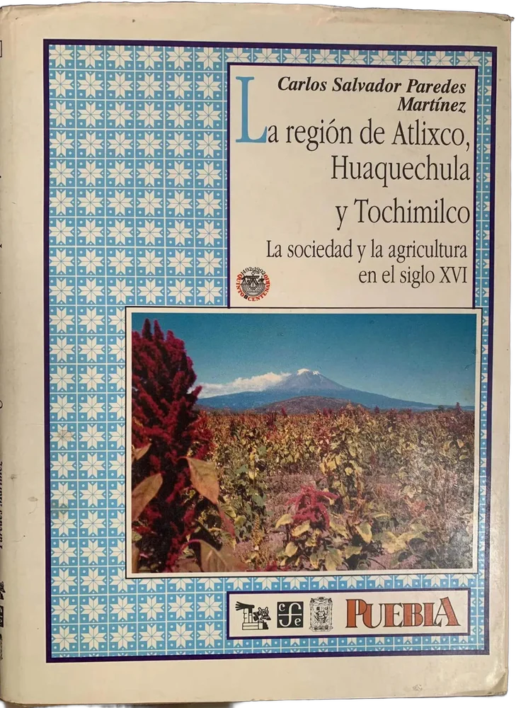 Libro La Región De Atlixco, Huaquechula Y Tochimilco