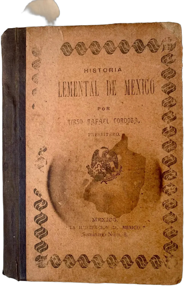Libro Antiguo Historia Elemental De Mexico De Tirso Rafael C