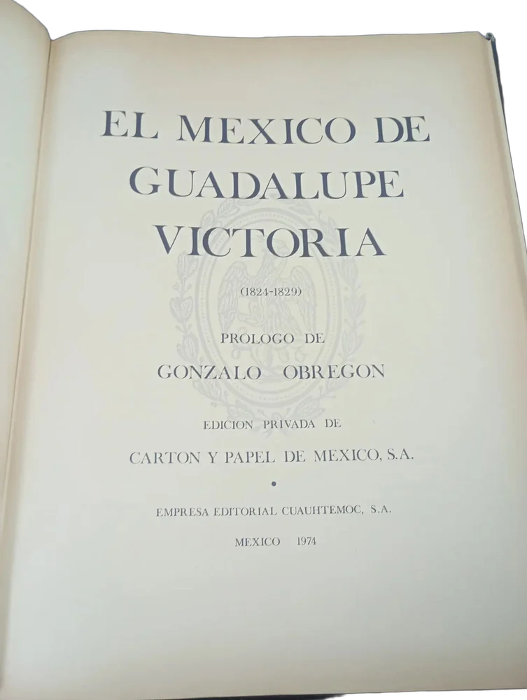 Antiguo Libro El México De Guadalupe Victoria 1974 — imagen 1