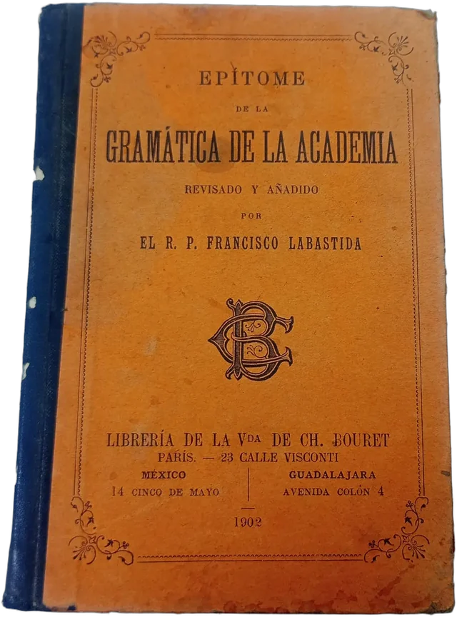 Antiguo Epítome De La Gramática De La Academia 1902