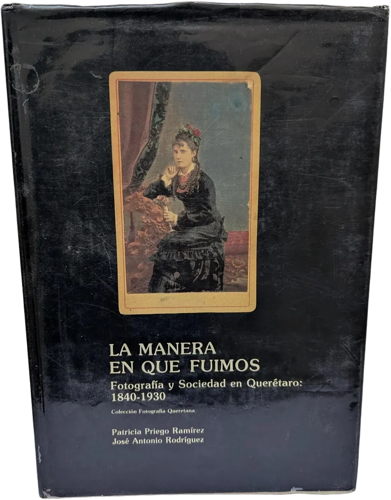 Antiguo Libro La Manera En Que Fuimos Fotografía Querétaro