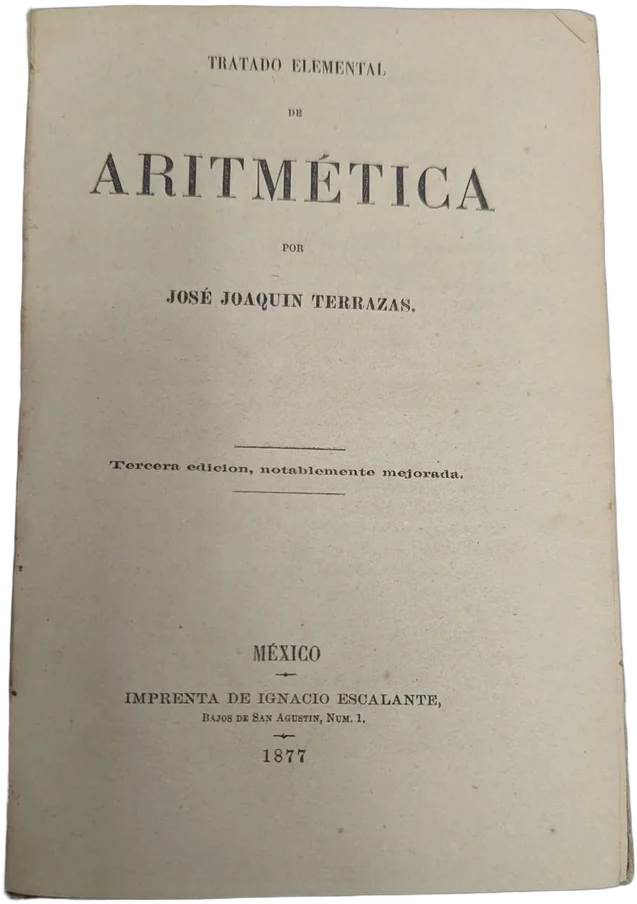 Antiguo Tratado Elemental De Aritmética Terrazas 1877