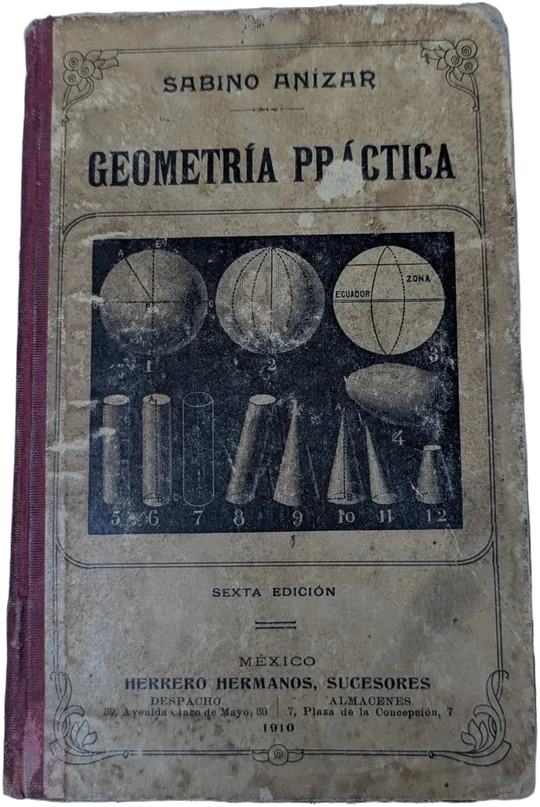 Antiguo Libro Geometría Práctica 1910 Sabino Anízar
