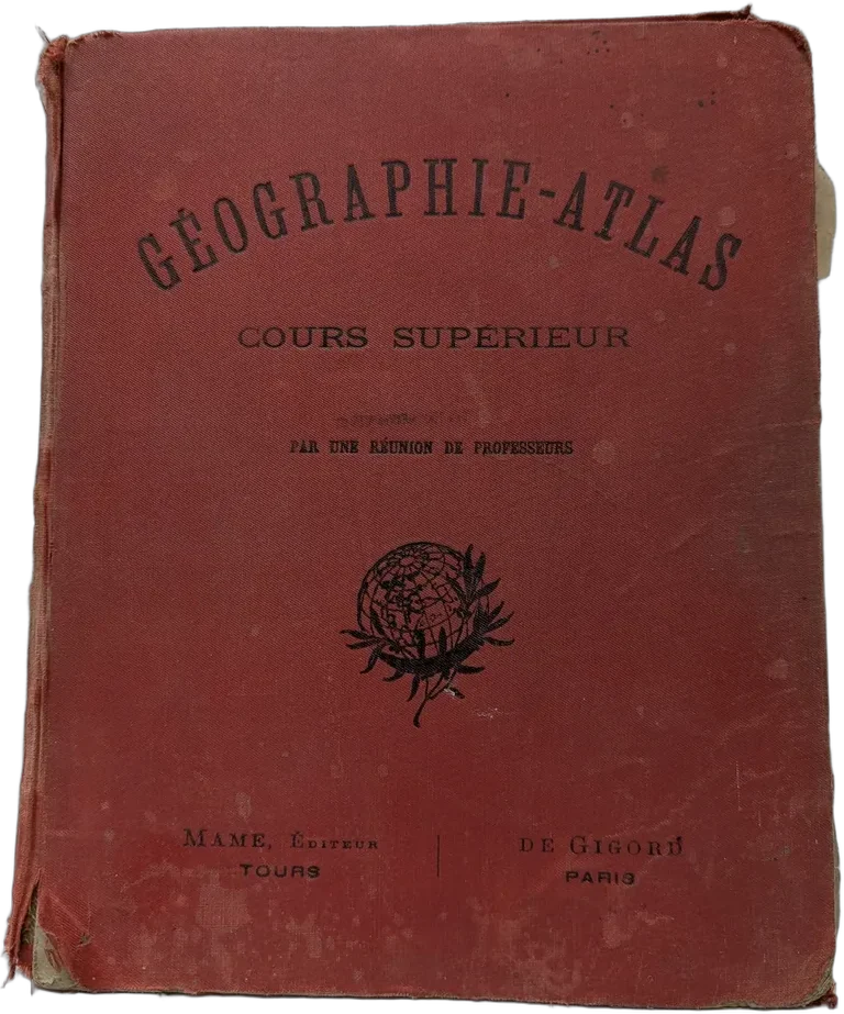 Antiguo Geographie-atlas Cours Supérieur 1913 Mame De Gigord