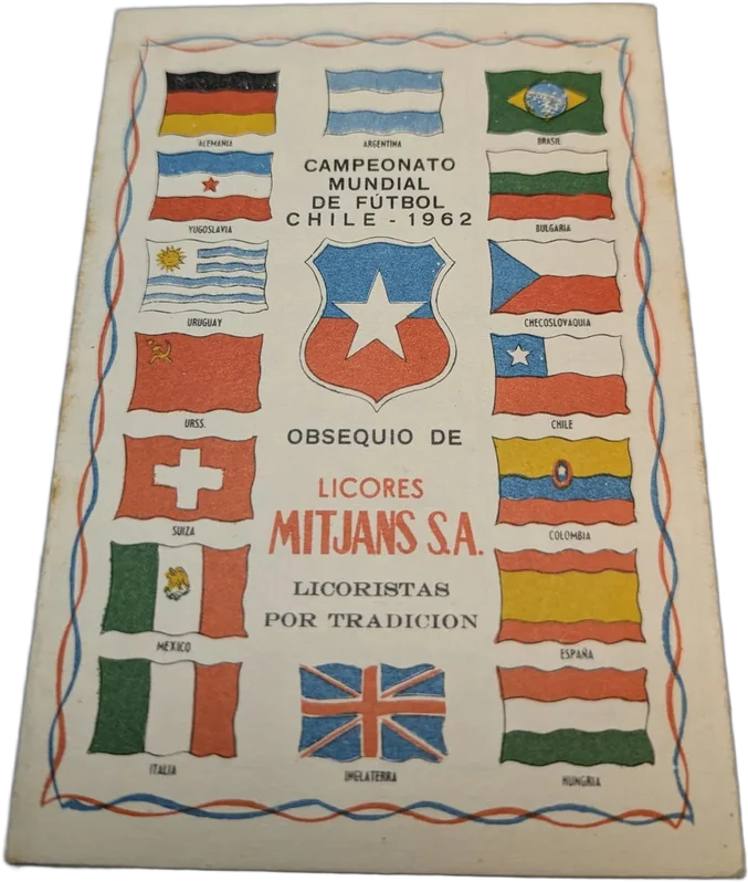 Antiguo Calendario Mundial Chile 1962 Licores Mitjans Banderas - Campeonato Mundial De Fútbol